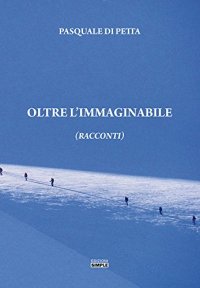 Immagine copertina libro Oltre l'immaginabile
