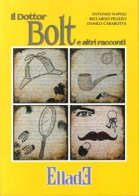 Immagine copertina libro Il dottor Bolt e altri racconti