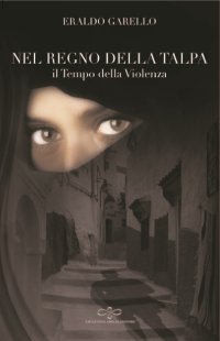 Immagine copertina libro Nel regno della talpa. Il tempo della violenza