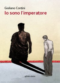 Immagine copertina libro Io sono l'imperatore
