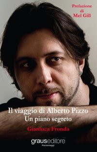 Immagine copertina libro Il viaggio di Alberto Pizzo. Un piano segreto