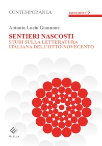 Immagine copertina libro Sentieri nascosti. Studi sulla letteratura italiana dell'otto-novecento
