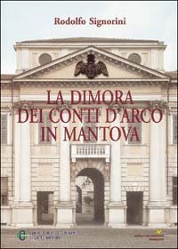 Immagine copertina libro La dimora dei conti D'Arco in Mantova