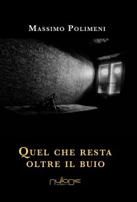 Immagine copertina libro Quel che resta oltre il buio
