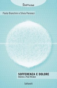 Immagine copertina libro Sofferenza e dolore. Intorno a Paul Ricoeur