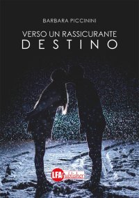 Immagine copertina libro Verso un rassicurante destino