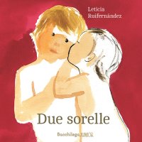Immagine copertina libro Due sorelle. Testo spagnolo a fronte
