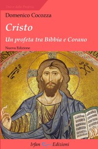 Immagine copertina libro Cristo. Un profeta tra Bibbia e Corano