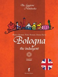 Immagine copertina libro Bologna the indulgent