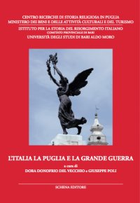 Immagine copertina libro L'Italia la Puglia e la grande guerra. Atti del Convegno di studi (3-5 giugno 2015)