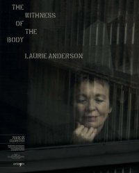 Immagine copertina libro The withness of the body. Laurie Anderson. Ediz. bilingue