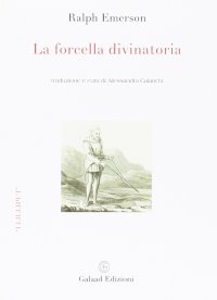 Immagine copertina libro La forcella divinatoria. Testo inglese a fronte