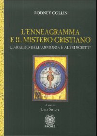 Immagine copertina libro L'enneagramma e il mistero cristiano. L'araldo dell'armonia e altri scritti