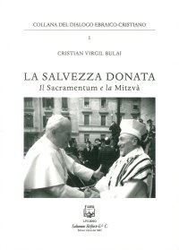 Immagine copertina libro La salvezza donata. Il Sacramentum e la Mitzvà