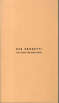 Immagine copertina libro E2A progetti. Piet Eckert und Wim Eckert. Ediz, italiana e inglese