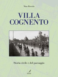 Immagine copertina libro Villa Cognento. Storia civile e del paesaggio