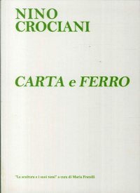 Immagine copertina libro Nino Crociani. Carta e Ferro