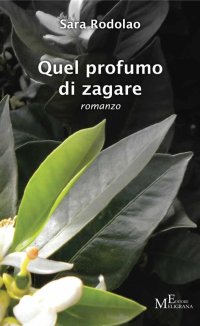 Immagine copertina libro Quel profumo di zagare