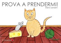 Immagine copertina libro Prova a prendermi!