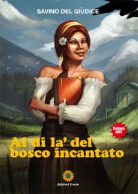 Immagine copertina libro Al di là del bosco incantato