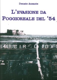Immagine copertina libro L'evasione da Poggioreale del 54