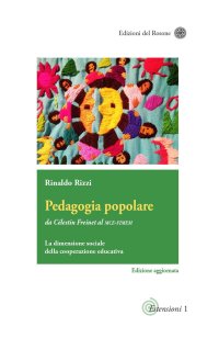 Immagine copertina libro Pedagogia popolare. Da Célestin Freinet al Mce-Fimem. La dimensione sociale della cooperazione educativa. Ediz. aggiornata