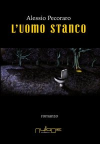 Immagine copertina libro L'uomo stanco