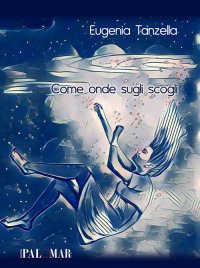 Immagine copertina libro Come onde sugli scogli