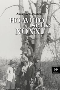 Immagine copertina libro Ho avuto sette nonni