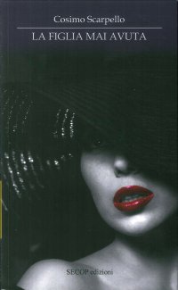 Immagine copertina libro La figlia mai avuta