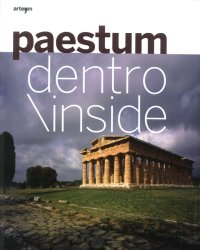 Immagine copertina libro Paestum dentro. Ediz. italiana e inglese