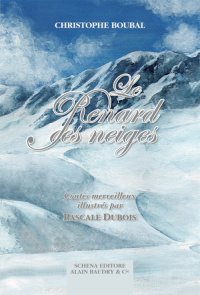 Immagine copertina libro Le renard des neiges. Contes merveilleux