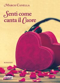 Immagine copertina libro Senti come canta il cuore