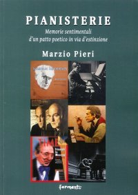 Immagine copertina libro Pianisterie. Memorie sentimentali d’un patto poetico in via d’estinzione