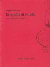 Immagine copertina libro La genovese per la cipolla di Vatolla. Racconti/ricette/poesie