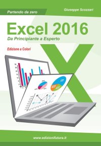 Immagine copertina libro Excel 2016. Da principiante a esperto