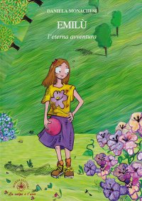 Immagine copertina libro Emilù, l'eterna avventura