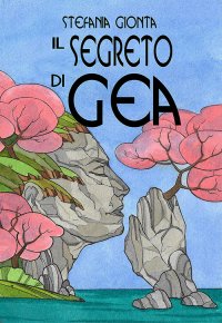 Immagine copertina libro Il segreto di Gea