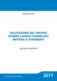 Immagine copertina libro Valutazione del rischio stress lavoro-correlato metodo e strumenti. Con Contenuto digitale per download