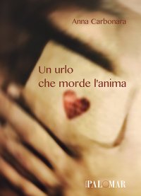Immagine copertina libro Un urlo che morde l'anima