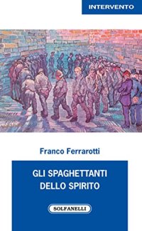 Immagine copertina libro Gli spaghettanti dello spirito