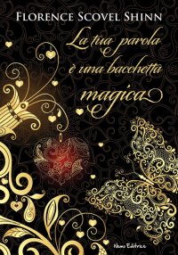 Immagine copertina libro La tua parola è una bacchetta magica