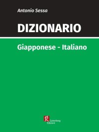 Immagine copertina libro Dizionario giapponese-italiano. Ediz. bilingue
