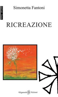 Immagine copertina libro Ricreazione. Ediz. integrale. Con Libro in brossura
