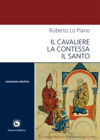 Immagine copertina libro Il cavaliere la contessa il santo