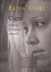 Immagine copertina libro Cigni. Distesa di topazi azzurri