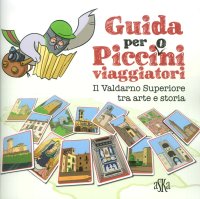 Immagine copertina libro Guida per Picci(O)ni. Il Valdarno Superiore tra arte e storia