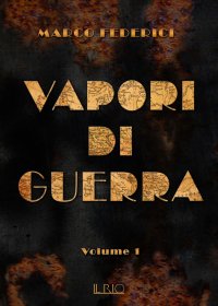 Immagine copertina libro Vapori di guerra. Vol. 1