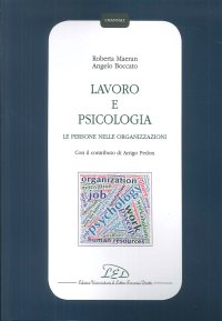Immagine copertina libro Lavoro e psicologia. Le persone nelle organizzazioni