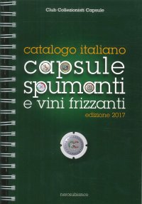 Immagine copertina libro Catalogo italiano capsule spumanti e vini frizzanti 2017